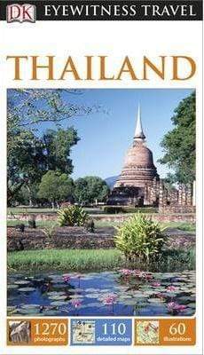 Dk Eyewitness Travel Guide: Thailand