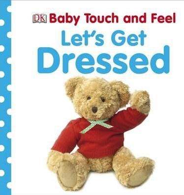 Dk: Let's Get Dressed (Touch And Feel)