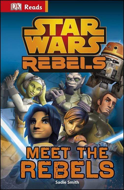 DK Reads: Star Wars Rebels Meet the Rebels (HB)