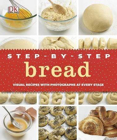 Dk: Step-By-Step Bread