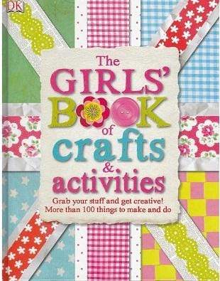 DK: The Girls Book of Crafts and Activities (HB)