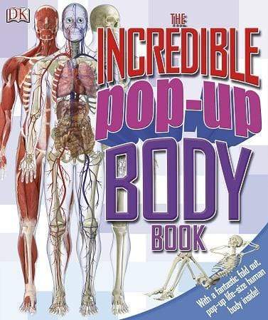 Dk: The Incredible Pop-Up Body Book