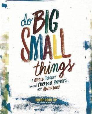 Do Big Small Things