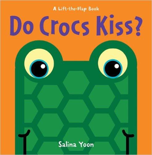 Do Crocs Kiss? (Lift-The-Flap Book)