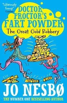 Doctor Proctor's Fart Powder: The Great Gold Robbery