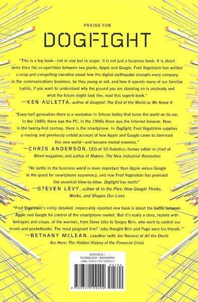 Dogfight: How Apple And Google Went To War And Started A Revolution (Hb)