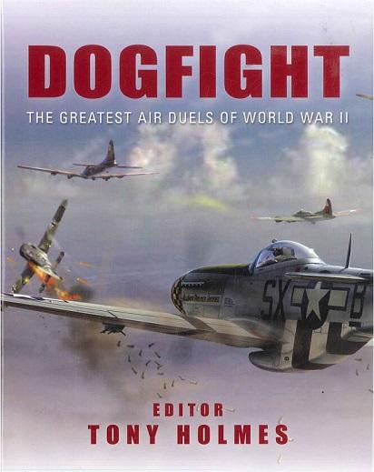Dogfight: The Greatest Air Duels of World War II