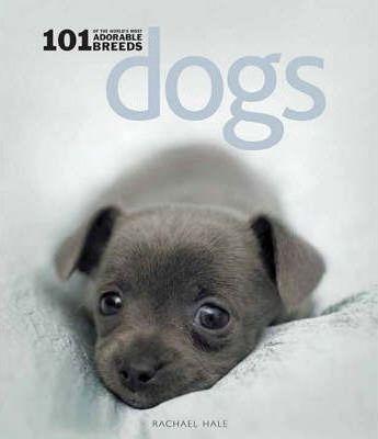 Dogs: 101 Adorable Breeds