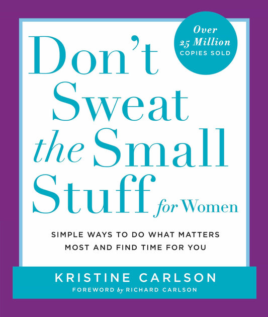 DON'T SWEAT THE SMALL STUFF FOR WOMEN