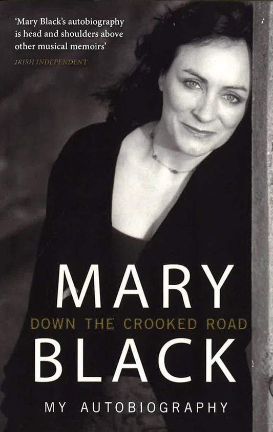 Down the Crooked Road: My Autobiography