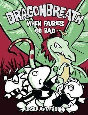 Dragonbreath: When Fairies Go Bad (Book 7)