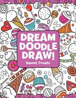 Dream Doodle Draw! - Sweet Treats