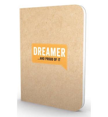 Dreamer...And Proud Of It Journal (Hb)