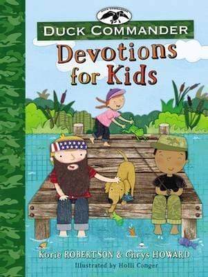 DUCK COMMANDER: DEVOTIONS FOR KIDS