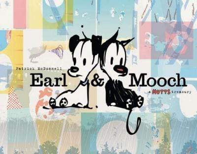 Earl and Mooch: A Mutts Treasury