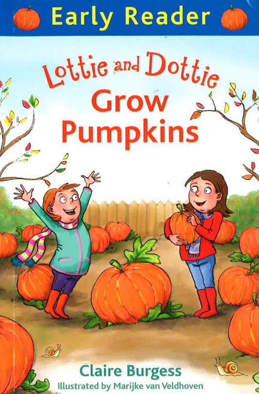 Early Reader: Lottie And Dottie Grow Pumpkins