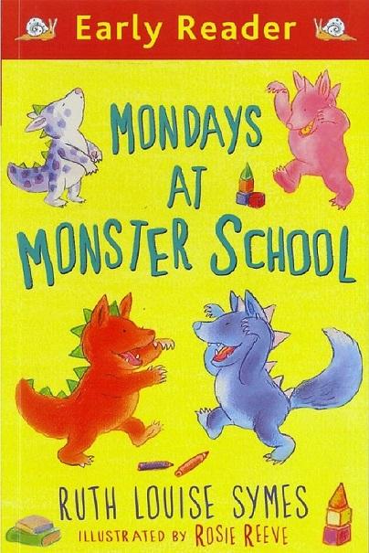 Early Reader: Mondays at Monster School