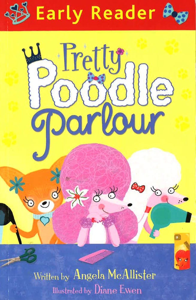 Early Reader: Pretty Poodle Parlour