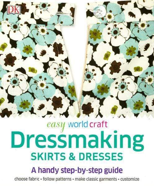 Easy World Craft: Dressmaking Skirts & Dresses