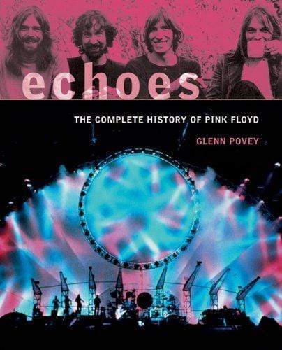 Echoes: The Complete History Of Pink Floyd