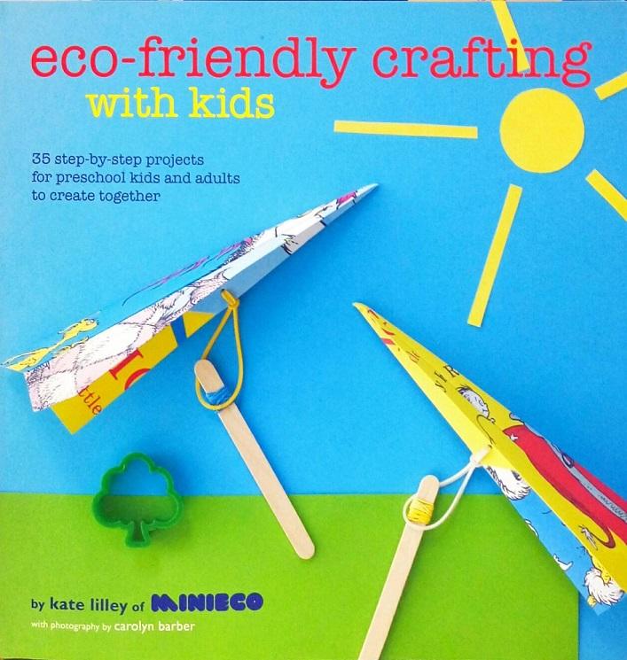 Eco-Friendly Crafting with Kids (HB)