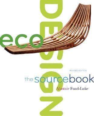 Ecodesign: The Sourcebook