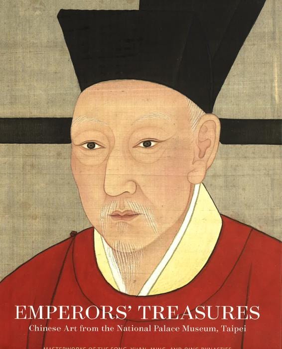 Emperors' Treasures: Chinese Art from the National Palace Museum, Taipei