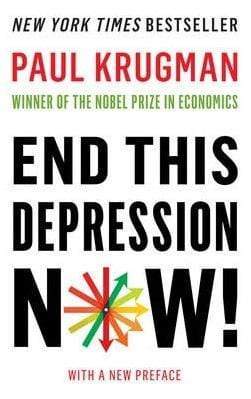 End This Depression Now!