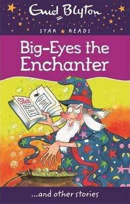 Enid Blyton: Big Eyes The Enchanter