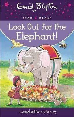 Enid Blyton: Look Out For The Elephant!