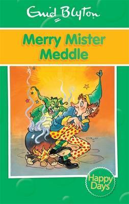 Enid Blyton: Merry Mister Meddle