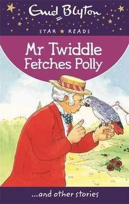Enid Blyton: Mr Twiddle Fetches Polly