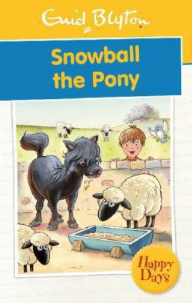 Enid Blyton: Snowball The Pony