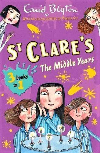 Enid Blyton: St. Clare's - The Middle Years (3 Books In 1)