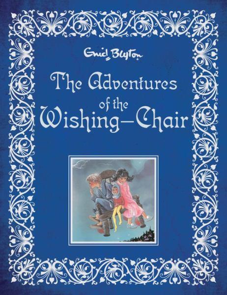 Enid Blyton: The Adventures of the Wishing-Chair