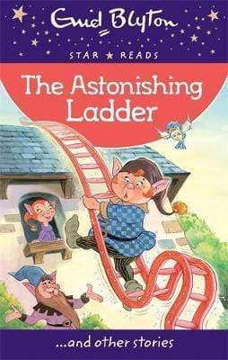Enid Blyton: The Astonishing Ladder