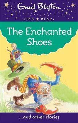 Enid Blyton: The Enchanted Shoes