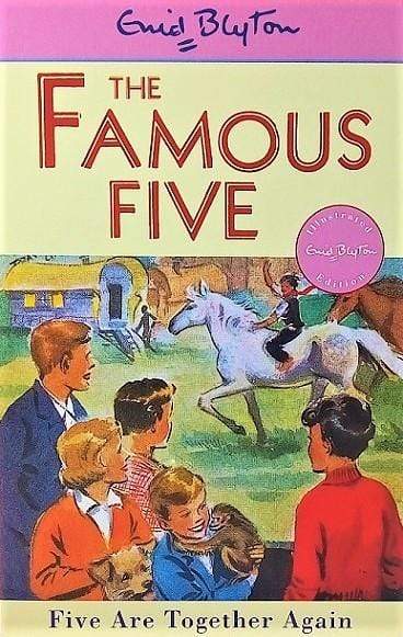 Enid Blyton: The Famous Five Book 21 - Five Are Together Again