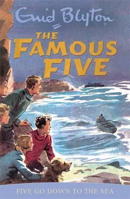 Enid Blyton: The Famous Five - Five Go Down to the Sea