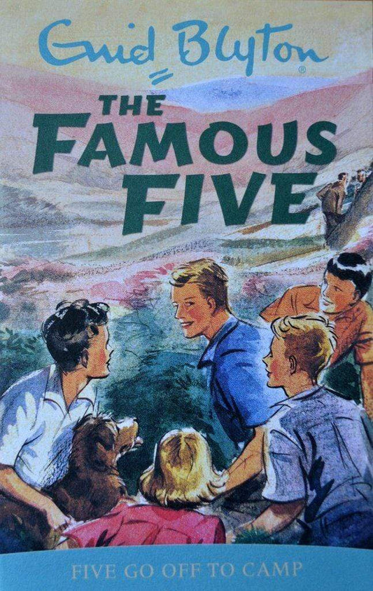 Enid Blyton: The Famous Five - Five Go Off to Camp