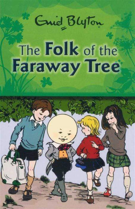 Enid Blyton : The Folk Of The Faraway Tree