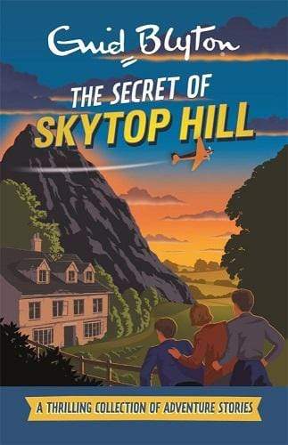 Enid Blyton: The Secret of Skytop Hill (HB)