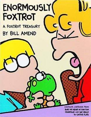 Enormously Foxtrot: A Foxtrot Treasury