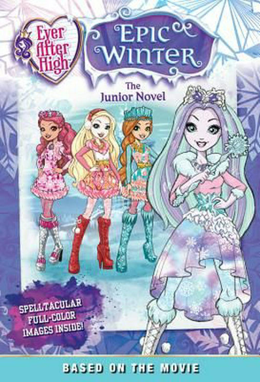 EVER AFTER HIGH: EPIC WINTER