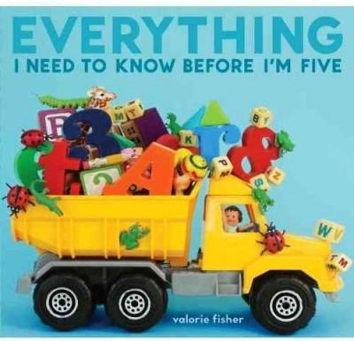 Everything I Need to Know Before I'm Five (HB)