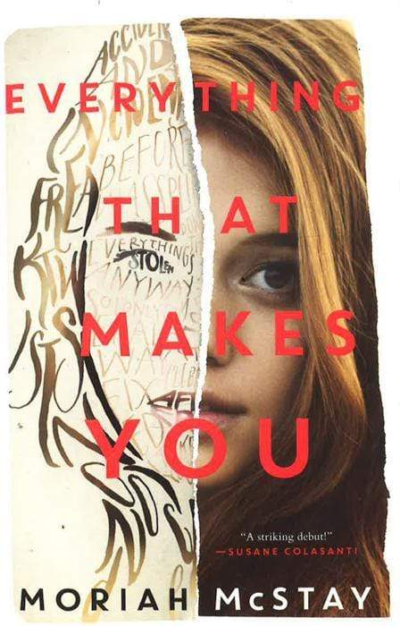 *Everything That Makes You