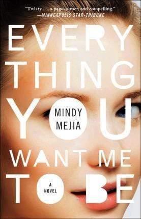 Everything You Want Me To Be