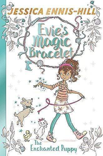 EVIE MAGIC BRACELET: THE ENCHANTED PUPPY: BOOK 2