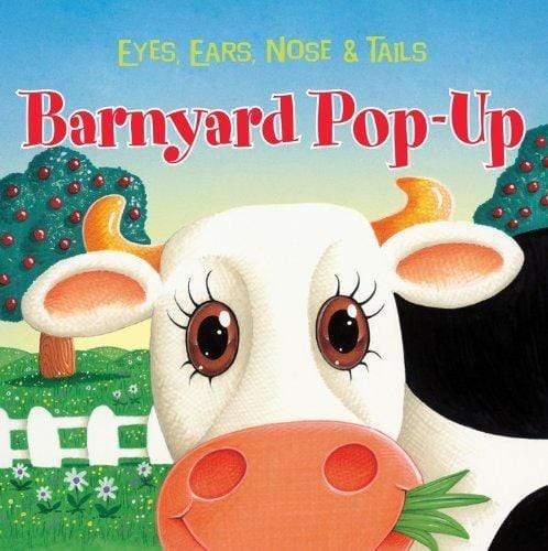 Eyes, Ears, Nose And Tails: Barnyard Pop-Up (Hb)