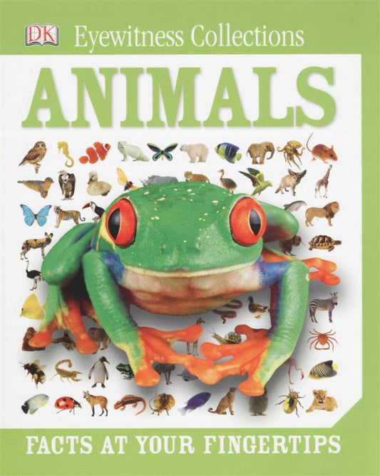 Eyewitness Collections - Facts at Your Fingertips - Animals